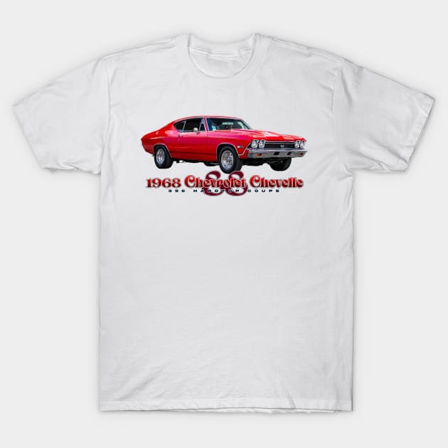 1968 Chevrolet Chevelle SS 396 Hardtop Coupe T-Shirt by Gestalt Imagery